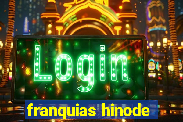 franquias hinode